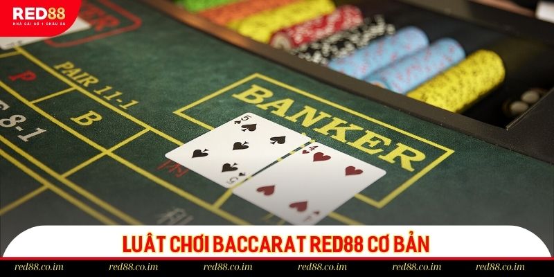 Luật chơi Baccarat căn bản