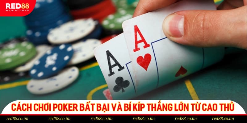 Cách chơi Poker