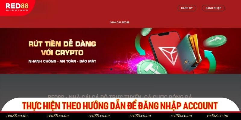 Thực hiện theo hướng dẫn để đăng nhập account nhanh chóng